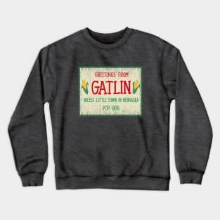 Greetings From Gatlin Crewneck Sweatshirt